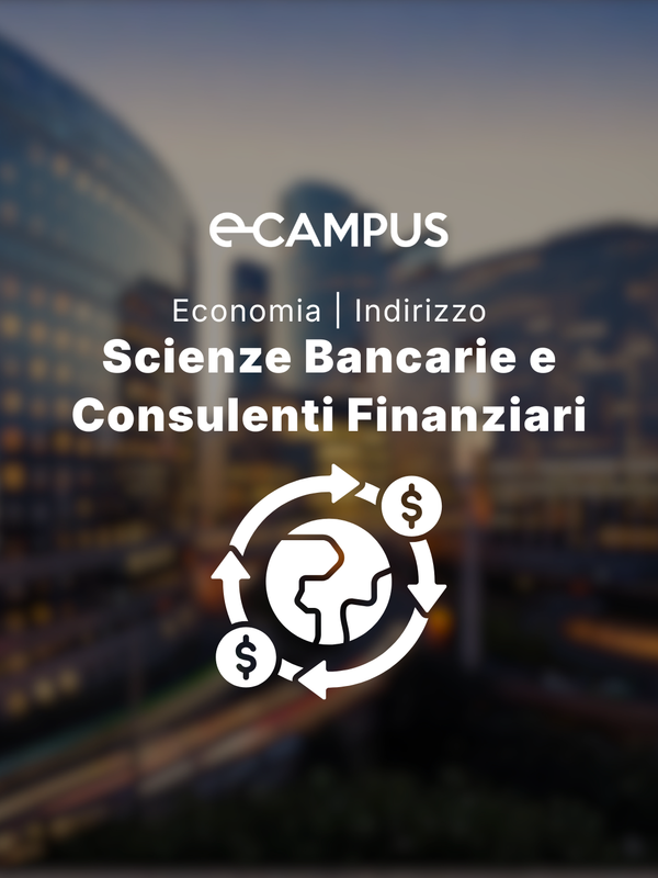 Scienze Bancarie e Consulenti Finanziari