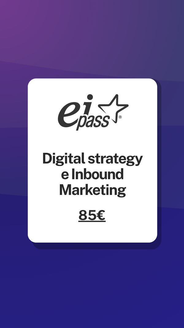 Digital strategy e inbound marketing corso EIPASS