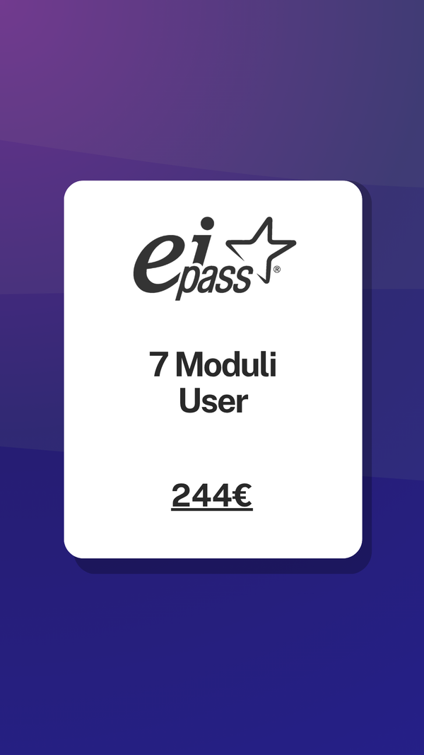 7 Moduli User certificazione EIPASS